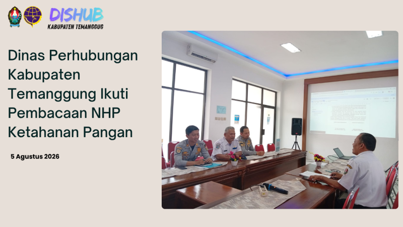 Dinas Perhubungan Kabupaten Temanggung Ikuti Pembacaan NHP Ketahanan Pangan