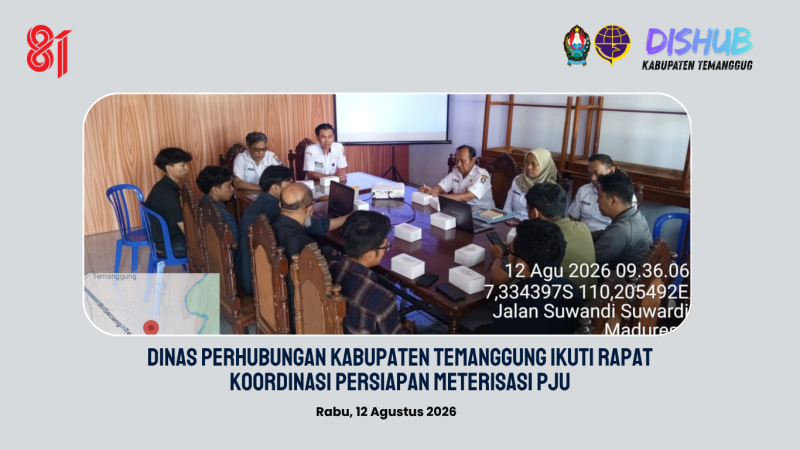 Dinas Perhubungan Kabupaten Temanggung Ikuti Rapat Koordinasi Persiapan Meterisasi PJU